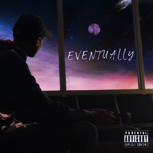 Eventually (Explicit)