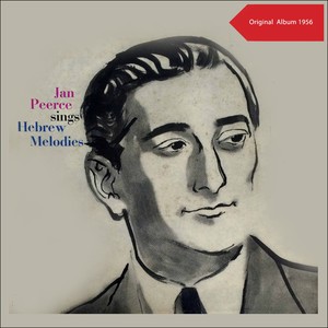 Jan Pierce Sings Hebrew Melodies (Original Album 1956)