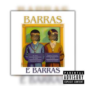 Barras e Barras (feat. Espama Trincana) [Explicit]