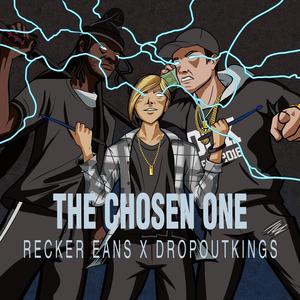 The Chosen One (feat. Dropout Kings) [Radio Edit]