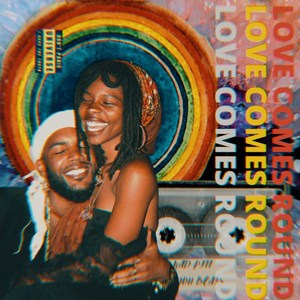 Love Comes Round (feat. Njoh Beatz) (Explicit)