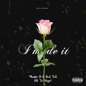 I Made It (feat. Tee Virgo)