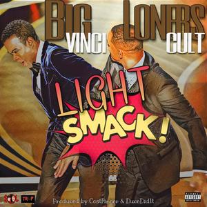 Light Smack (feat. LonersCult) [Explicit]