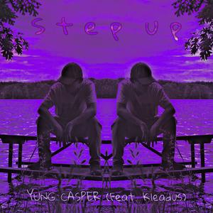 Step up (feat. Kleadus) (Explicit)