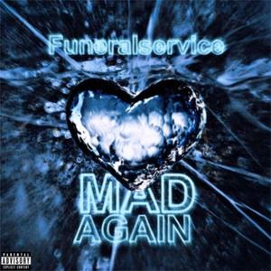 Mad Again (Explicit)