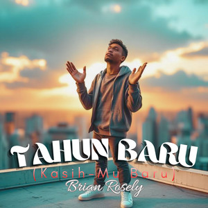 Tahun Baru, Kasihmu Baru