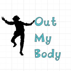 Out My Body (Explicit)
