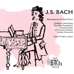 Bach: Goldberg Variations; French Suites; Two Part Inventions