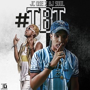#Tbt(feat. AJ Soul)