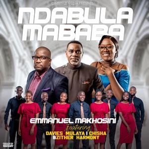 Ndabula Mababa (feat. Davies Mulaya,, Chisha & Zither Harmony)