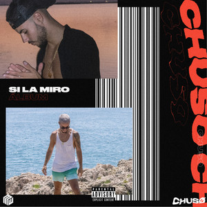 Si la Miro (Explicit)