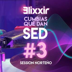 Cumbias que dan sed 3: Session norteño