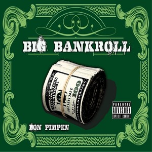 Big Bankroll (Explicit)