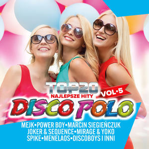 Top 20 - Najlepsze Hity Disco Polo vol.5