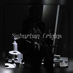 Suburban Origin (Explicit)