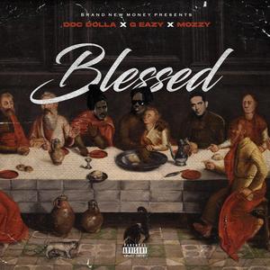 Blessed (feat. G-Eazy & Mozzy) [Explicit]