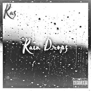 Rain Drops (Explicit)