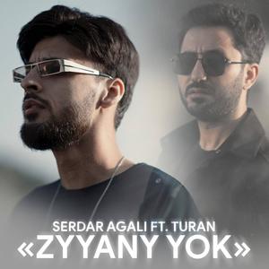 Zyýany ýok (feat. Turan Orazov)