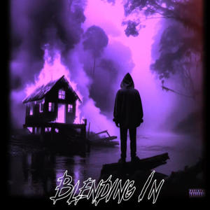Blending In (feat. BagManRezz) (Explicit)