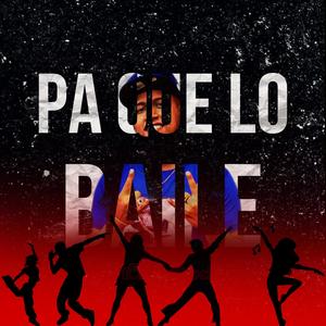 Pa aque lo baile (feat. La Wasa 45)