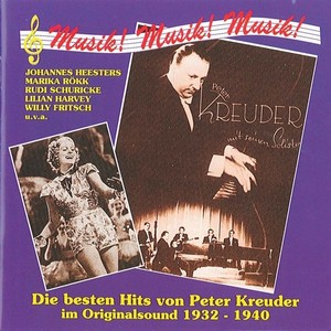 Kreuder, P.: Best Hits of Peter Kreuder in Original Sound (The) [1932-1940]