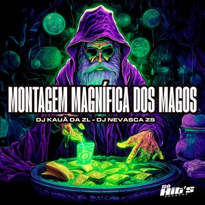 Montagem Magnífica Dos Magos (Explicit)