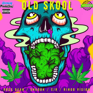 Old Skool (feat. Shadoh & CJR) (Explicit)