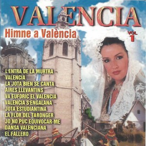 Valencia, Himne a València, Vol. 1