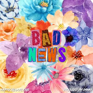 Bad News (Explicit)