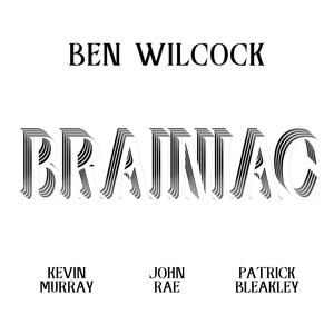 Brainiac (feat. Kevin Murray, John Rae & Patrick Bleakley)