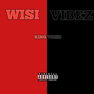 Wisi Vibez (Explicit)