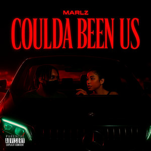 Marlz - Coulda Been Us (Explicit)