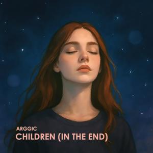 Arggic - Children (In The End)