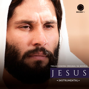 Trilha Sonora Original da Novela Jesus(Instrumental)