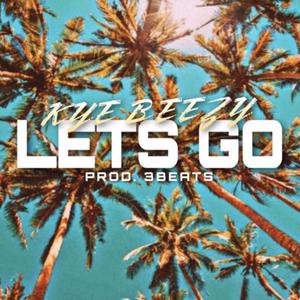 Let's Go (feat. 3beats) [Explicit]