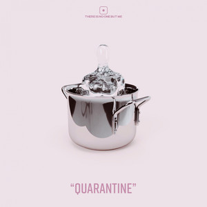 ''QUARANTINE''