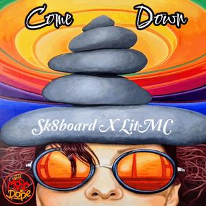 Come Down (Explicit)