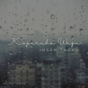 Kopiruba Wagu Insan Tadau