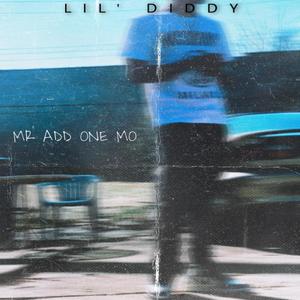 Mr Add One Mo (Explicit)