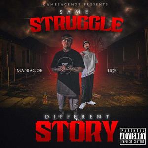 Same Struggle Different Story (Explicit)