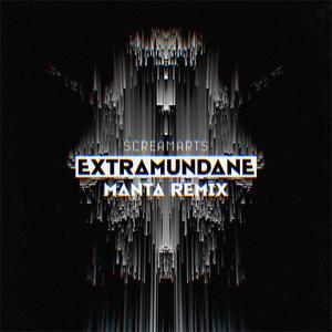 Extramundane (Remix)