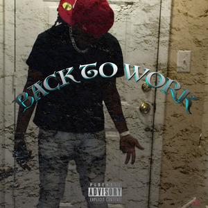 Back To Work (Explicit)