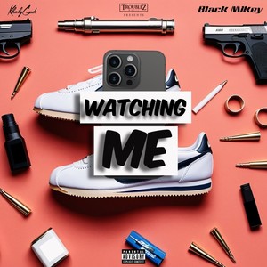 Watching Me (Explicit)