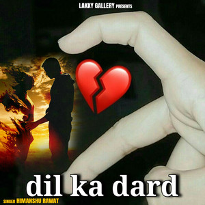 Dil Ka Dard