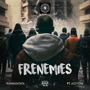Frenemies (feat. Azzydee)