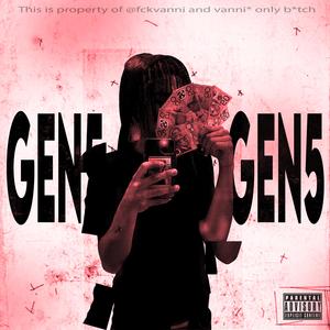 gen5 (feat. qwaulifies) [Explicit]