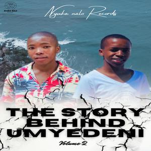 The Story Behind Umyedeni, Vol. 2