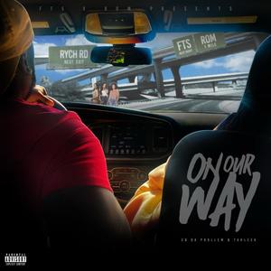 On Our Way (Explicit)