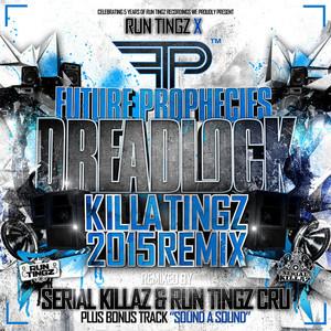 Dreadlock (Serial Killaz, Run Tingz Cru Remix)
