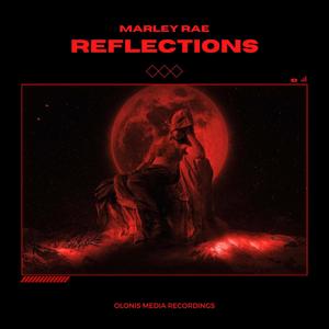 Reflections (feat. Marley Rae)